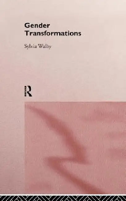 Buy Gender Transformations (English, Sylvia Walby) — BookShops.in