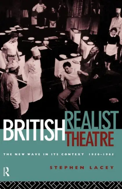 Buy British Realist Theatre (English, Stephen Lacey) โ BookShops.in