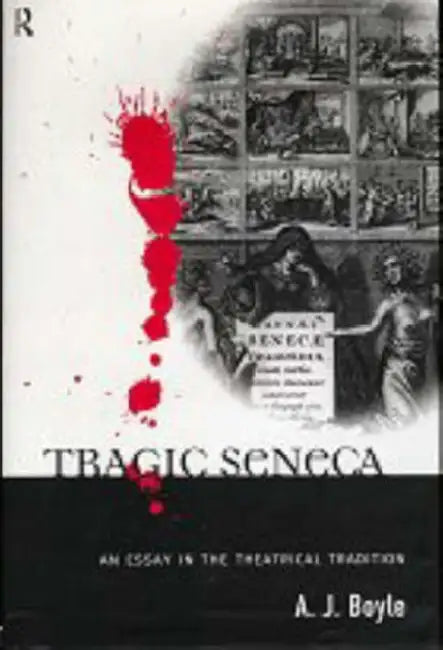 Buy Tragic Seneca (English, Boyle A. J.) — BookShops.in