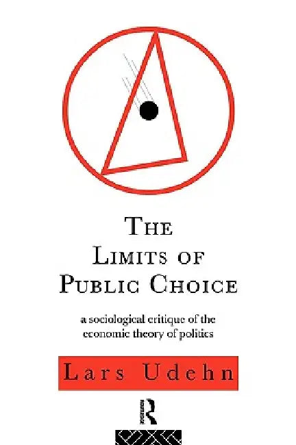 Buy The Limits of Public Choice (English, Lars Udehn) — BookShops.in