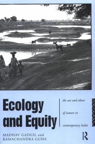 Buy Ecology and Equity (English, Gadgil Madhav | Ramachandra Guha) — BookShops.in