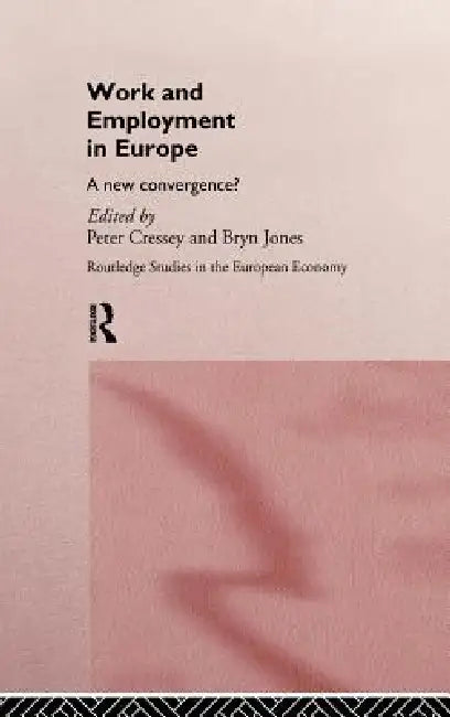 Buy Work and Employment in Europe (English, Peter Cressey | Bryn Jones) — BookShops.in