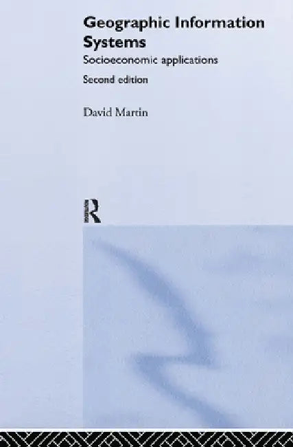 Buy Geographic Information Systems (English, David Martin) — BookShops.in