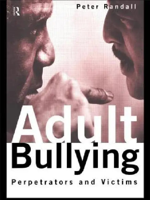 Buy Adult Bullying (English, Peter Randall) — BookShops.in
