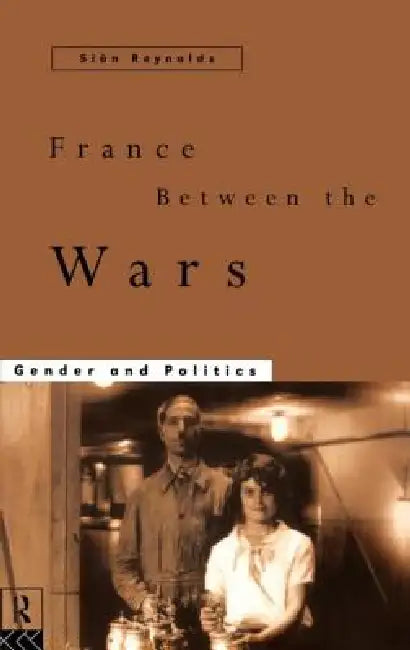 Buy France Between the Wars (English, Sian Reynolds) โ BookShops.in