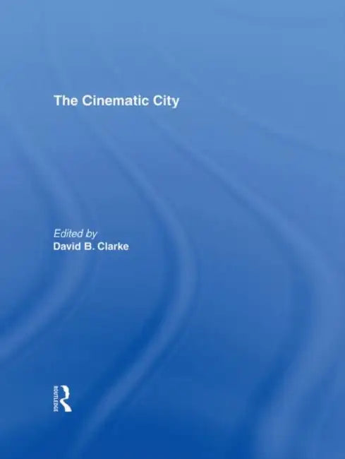 Buy The Cinematic City (English, David Clarke) — BookShops.in