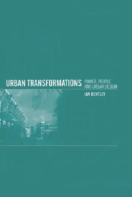 Buy Urban Transformations (English, Bentley Ian) โ BookShops.in
