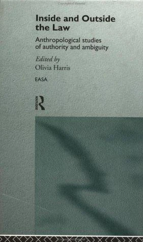 Buy Inside and Outside the Law: Anthropological Studies of Authority and Ambiguity by Olivia Harris | Routledge | Hardcover | 1st Edition | Social Sciences | Criminology | Indian Bookstore — BookShops.in