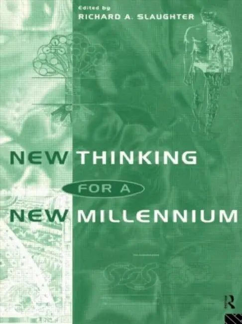Buy New Thinking for a New Millennium (English, Slaughter Richard A.) โ BookShops.in
