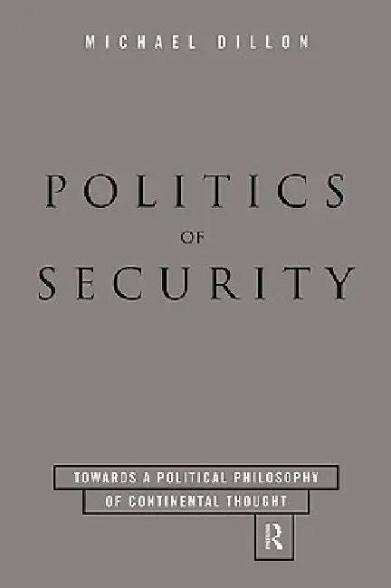 Buy Politics of Security (English, Michael Dillon) — BookShops.in