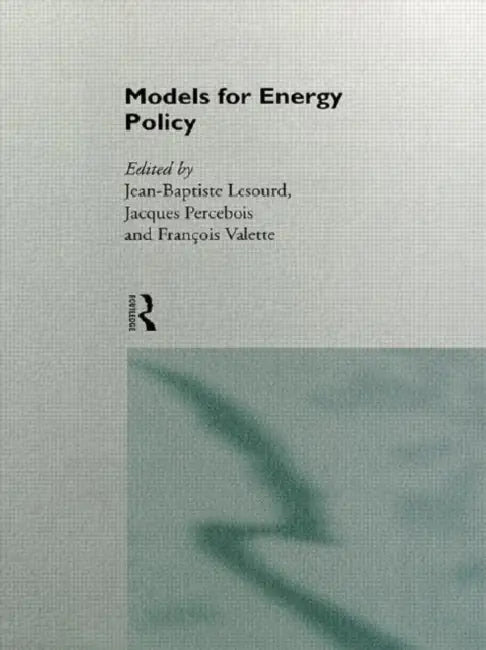 Buy Models for Energy Policy (English, Lesourd Jean-Baptiste) — BookShops.in