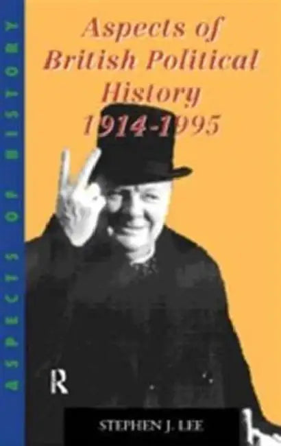 Buy Aspects of British Political History 1914-1995 (English, Lee Stephen J.) — BookShops.in