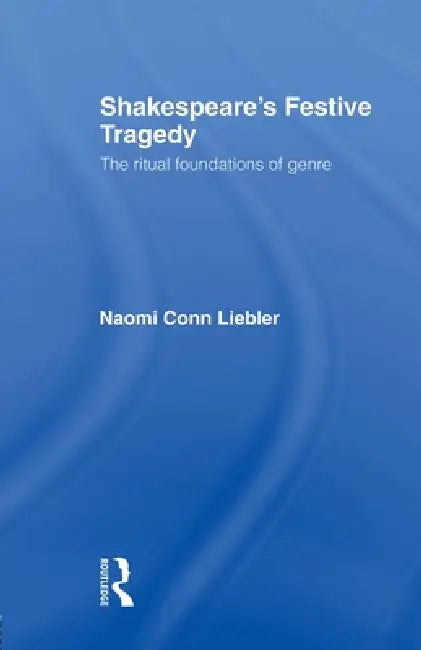 Buy Shakespeare's Festive Tragedy (English, Naomi Conn Liebler) — BookShops.in