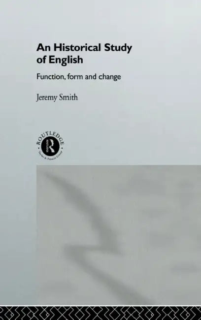 Buy An Historical Study of English (English, Jeremy Smith) — BookShops.in