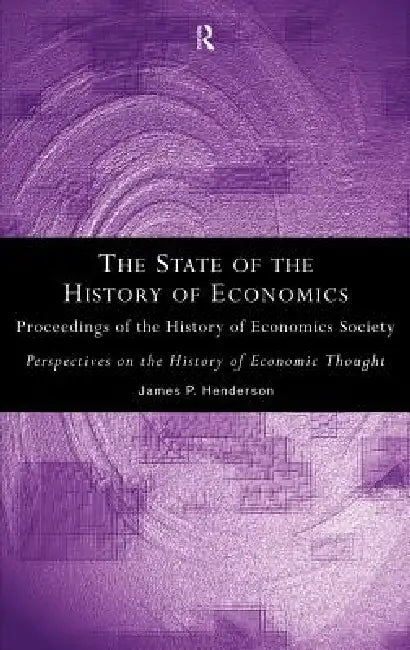 Buy The State of the History of Economics (English, James P. Henderson) — BookShops.in
