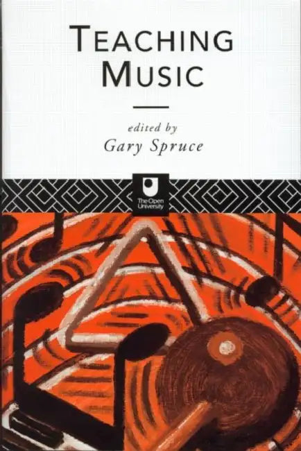 Buy Teaching Music (English, Gary Spruce) โ BookShops.in