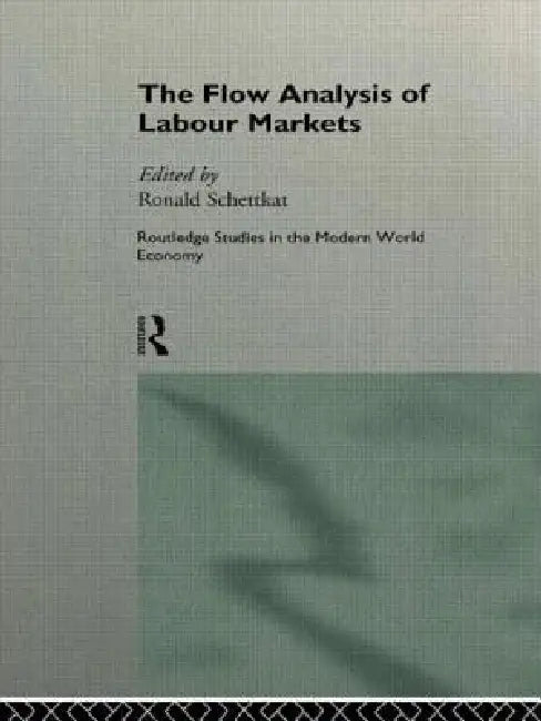 Buy The Flow Analysis of Labour Markets (English, Ronald Schettkat) — BookShops.in