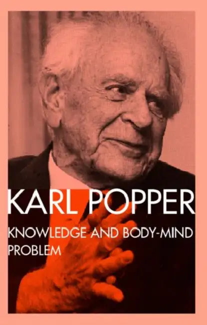 Buy Knowledge and the Body-Mind Problem (English, Karl Popper | M. a. Notturno) — BookShops.in