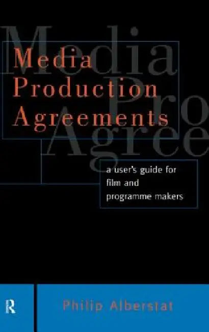 Buy Media Production Agreements (English, Philip Alberstat) — BookShops.in