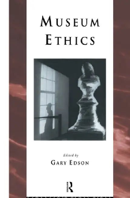 Museum Ethics (English, Gary Edson) view 2