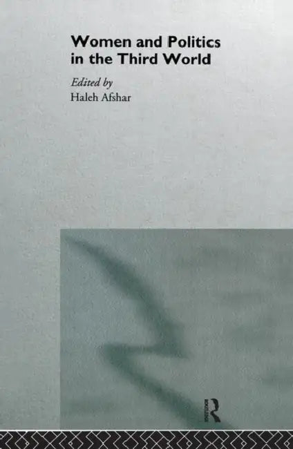 Buy Women and Politics in the Third World (English, Afshar Haleh) — BookShops.in