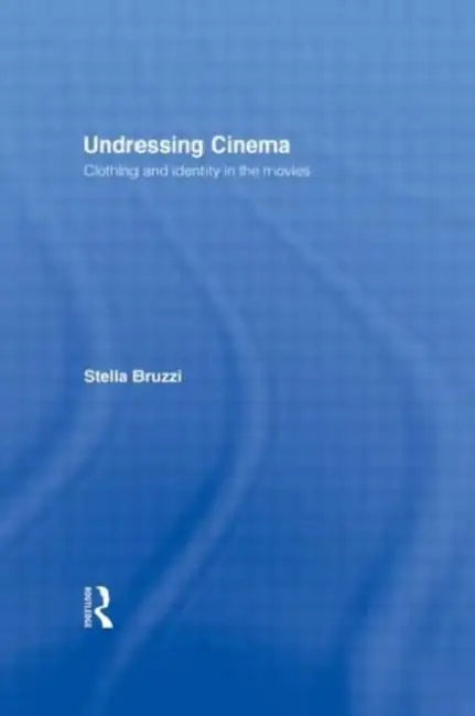 Buy Undressing Cinema (English, Stella Bruzzi) — BookShops.in