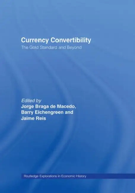 Buy Currency Convertibility (English, Eichengreen Barry) — BookShops.in