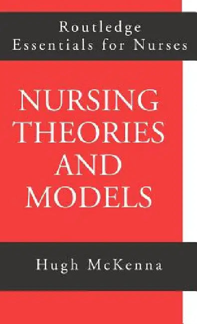 Buy Nursing Theories and Models | by Hugh McKenna | Routledge | by Hugh McKenna | Routledge | by Hugh McKenna | Routledge | by Hugh McKenna | Routledge | by Hugh McKenna | Routledge | by Hugh McKenna | Routledge | by Hugh McKenna | Routledge | by Hugh McKenna | Routledge | by Hugh McKenna | Routledge | by Hugh McKenna | Routledge | by Hugh McKenna | Routledge | by Hugh McKenna | Routledge | by Hugh McKenna | Routledge | by Hugh McKenna | Routledge | by Hugh McKenna | Routledge | by Hugh McKenna | Ro — BookShops.in
