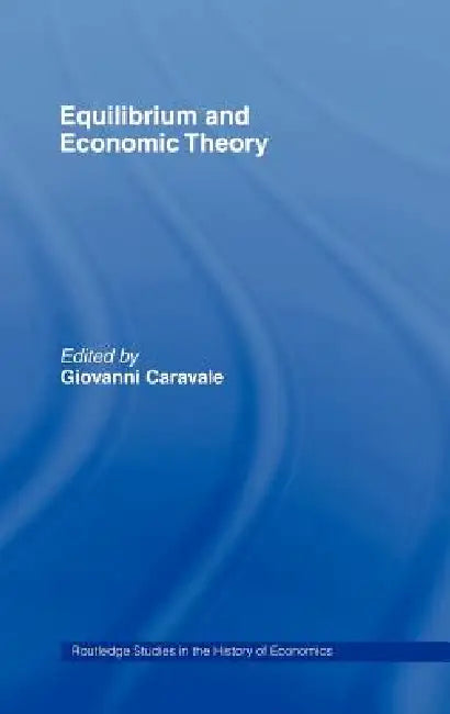 Buy Equilibrium and Economic Theory (English, Giovanni Alfredo Caravale) — BookShops.in