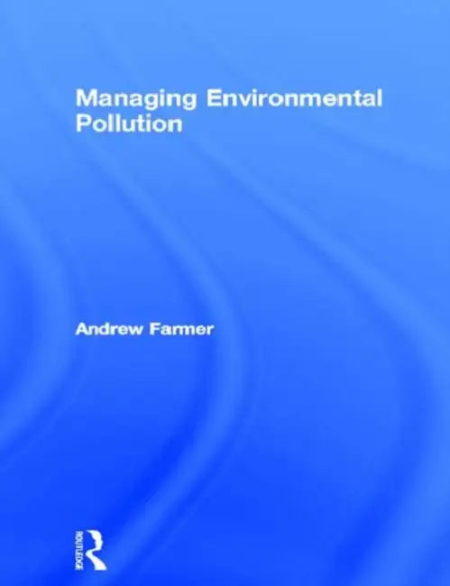 Buy Managing Environmental Pollution (English, Farmer Andrew) — BookShops.in