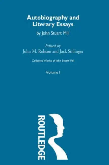 Buy Autobiography and Literary Essays (English, Mill John Stuart) — BookShops.in
