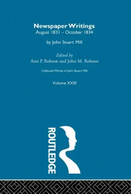 Buy Collected Works of John Stuart Mill (English, Robson J.M. | Ann P. Robson) โ BookShops.in