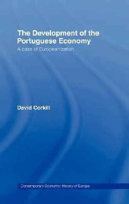 Buy Development of the Portugese Economy (English, David Corkhill) — BookShops.in