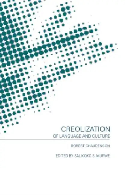 Buy Creolization of Language and Culture (English, Robert Chaudenson) — BookShops.in