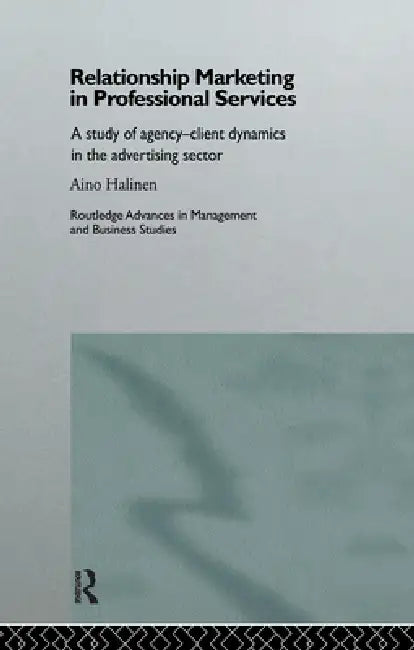 Buy Relationship Marketing in Professional Services (English, Aino Halinen) — BookShops.in