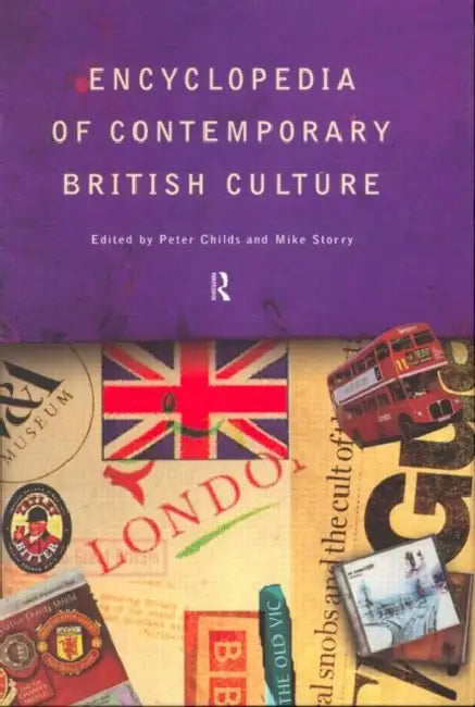 Buy Encyclopedia of Contemporary British Culture (English, Childs Peter | Michael Storry) — BookShops.in