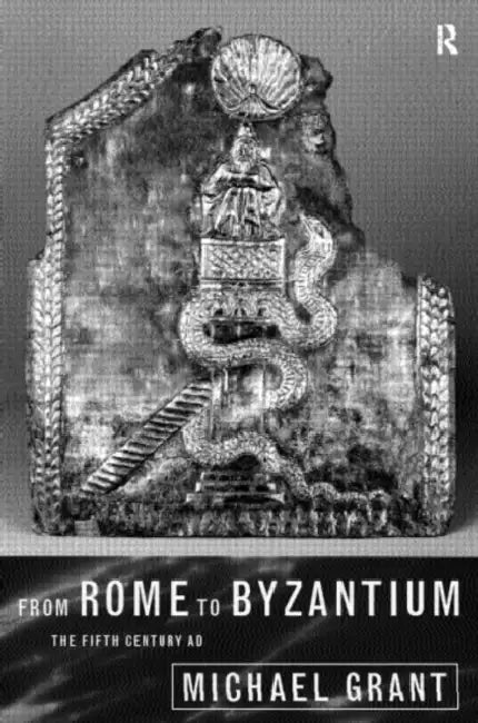 Buy From Rome to Byzantium (English, Grant Michael) — BookShops.in