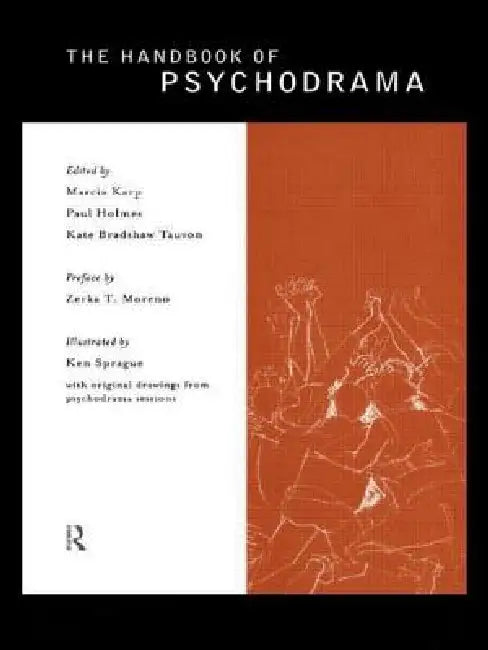 Buy The Handbook of Psychodrama | by Marcia Karp | Paul Holmes | Kate Bradshaw Tauvon | Routledge | by Marcia Karp | Paul Holmes | Kate Bradshaw Tauvon | Routledge | by Marcia Karp | Paul Holmes | Kate Bradshaw Tauvon | Routledge | by Marcia Karp | Paul Holmes | Kate Bradshaw Tauvon | Routledge | by Marcia Karp | Paul Holmes | Kate Bradshaw Tauvon | Routledge | by Marcia Karp | Paul Holmes | Kate Bradshaw Tauvon | Routledge | by Marcia Karp | Paul Holmes | Kate Bradshaw Tauvon | Routledge | by Marci — BookShops.in