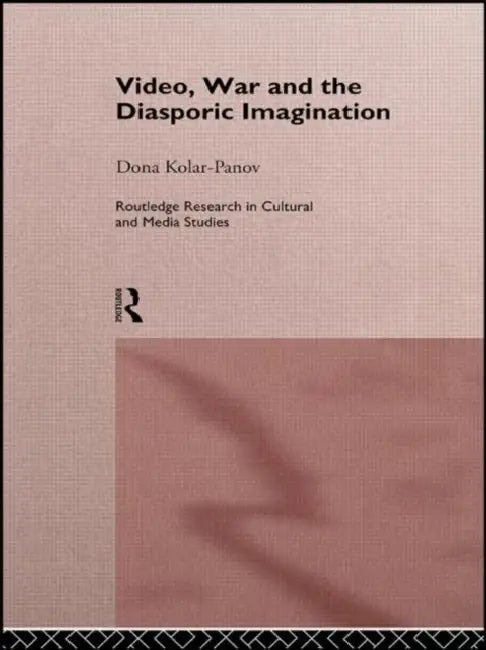 Buy Video, War and the Diasporic Imagination (English, Dona Kolar-Panov) — BookShops.in