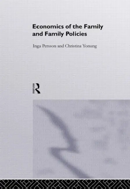 Buy Economics of the Family and Family Policies by Jonung Christina | Routledge | Paperback | 1st Edition | English | 9780415149020 — BookShops.in