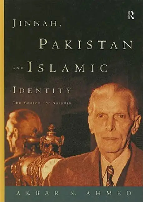 Buy Jinnah, Pakistan and Islamic Identity (English, Akbar Ahmed) β BookShops.in
