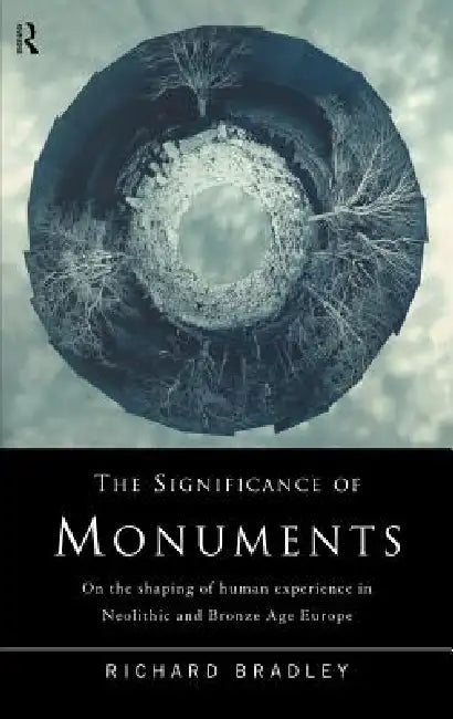 Buy The Significance of Monuments (English, Richard Bradley) โ BookShops.in