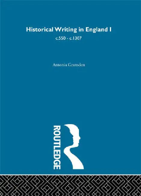 Buy Historical Writing in England (English, Gransden Antonia) — BookShops.in