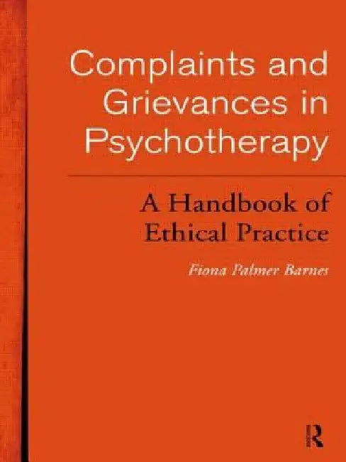 Buy Complaints and Grievances in Psychotherapy (English, Fiona Palmer Barnes) — BookShops.in