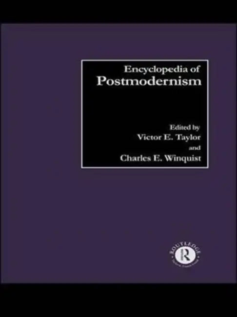 Buy Encyclopedia of Postmodernism (English, Taylor Victor E. | Charles E. Winquist) โ BookShops.in