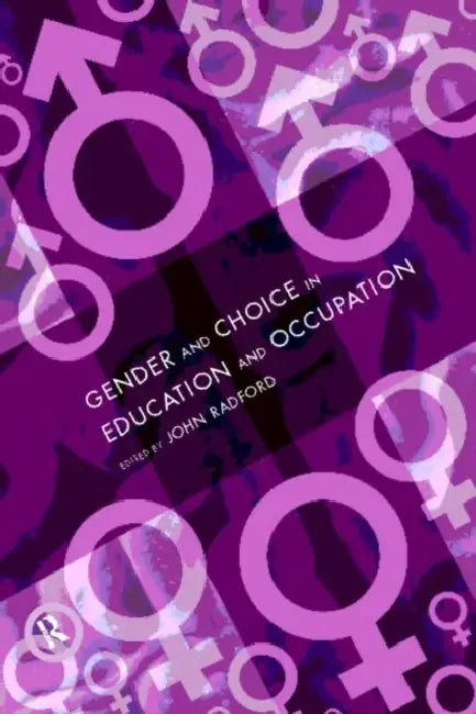 Buy Gender and Choice in Education and Occupation (English, John Radford) — BookShops.in