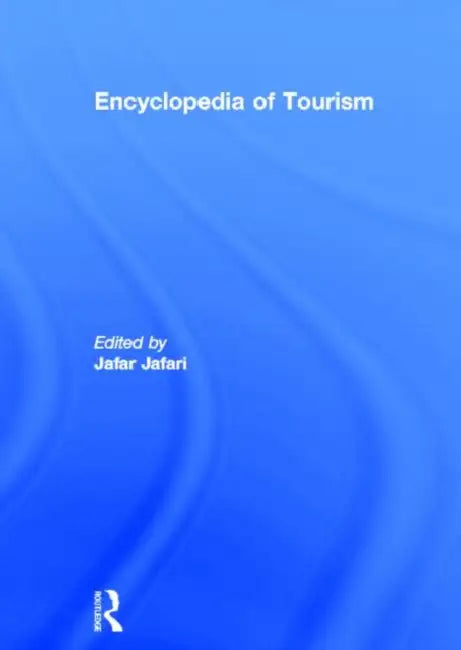 Buy Encyclopedia of Tourism (English, Jafari Jafar) — BookShops.in