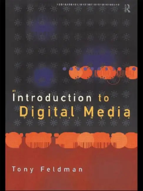 Buy An Introduction to Digital Media (English, Tony Feldman) — BookShops.in