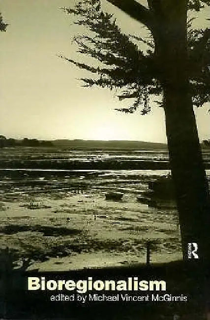 Buy Bioregionalism (English, Michael Vincent McGinnis) — BookShops.in
