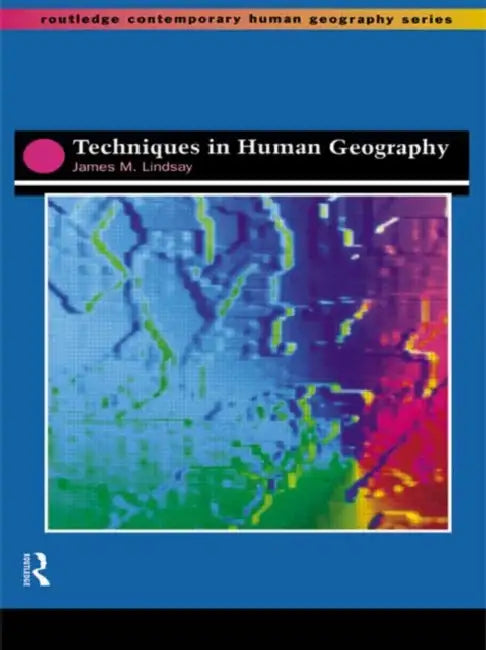 Buy Techniques in Human Geography (English, Lindsay Jim) — BookShops.in